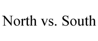 NORTH VS. SOUTH