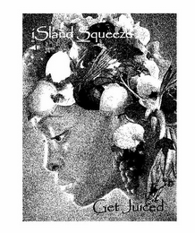 ISLAND SQUEEZE GET JUICED