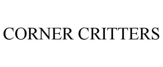 CORNER CRITTERS