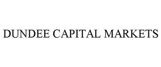 DUNDEE CAPITAL MARKETS