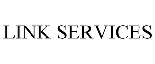 LINK SERVICES