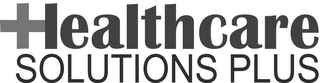 HEALTHCARE SOLUTIONS PLUS