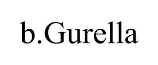 B.GURELLA