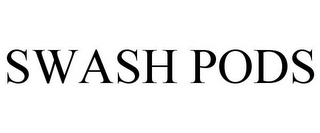 SWASH PODS