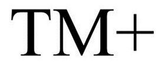 TM+