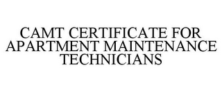 CAMT CERTIFICATE FOR APARTMENT MAINTENANCE TECHNICIANS