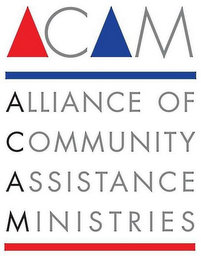 ACAM ALLIANCE OF COMMUNITY ASSISTANCE MINISTRIES