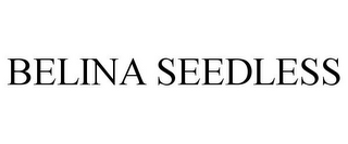 BELINA SEEDLESS