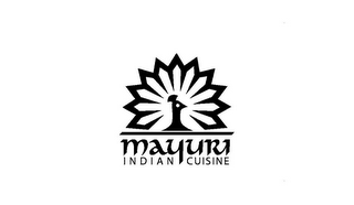 MAYURI INDIAN CUISINE