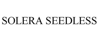 SOLERA SEEDLESS