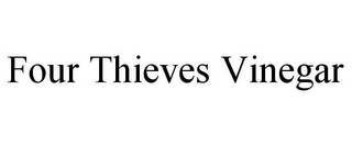 FOUR THIEVES VINEGAR