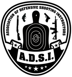 ASSOCIATION OF DEFENSIVE SHOOTING INSTRUCTORS A.D.S.I.