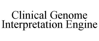 CLINICAL GENOME INTERPRETATION ENGINE