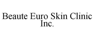 BEAUTE EURO SKIN CLINIC INC.