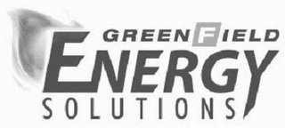 GREENFIELD ENERGY SOLUTIONS