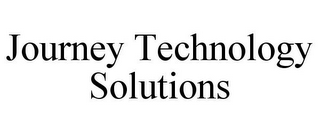 JOURNEY TECHNOLOGY SOLUTIONS