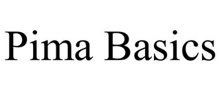 PIMA BASICS
