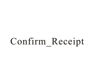 CONFIRM_RECEIPT