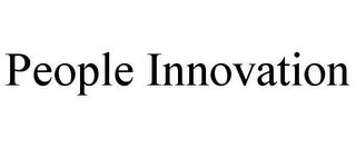 PEOPLE INNOVATION