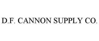 D.F. CANNON SUPPLY CO.