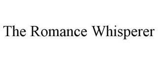 THE ROMANCE WHISPERER