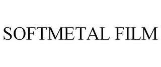 SOFTMETAL FILM