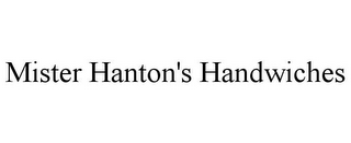 MISTER HANTON'S HANDWICHES