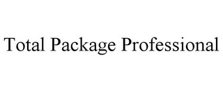 TOTAL PACKAGE PROFESSIONAL