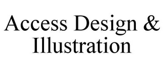 ACCESS DESIGN & ILLUSTRATION