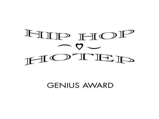 HIP HOP HOTEP GENIUS AWARD