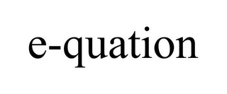 E-QUATION