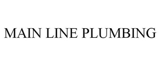 MAIN LINE PLUMBING