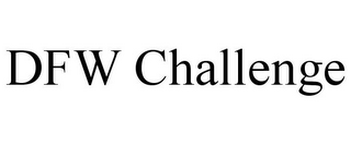 DFW CHALLENGE