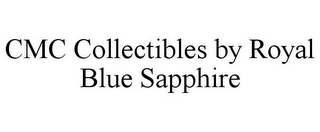 CMC COLLECTIBLES BY ROYAL BLUE SAPPHIRE