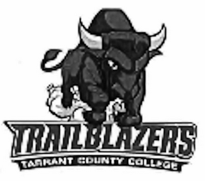 TRAILBLAZERS TARRANT COUNTY COLLEGE