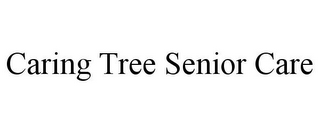 CARING TREE SENIOR CARE