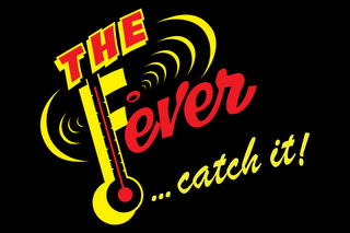 THE FEVER CATCH IT!