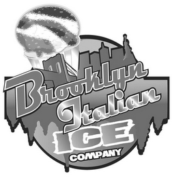 BROOKLYN ITALIAN ICE COMPANY