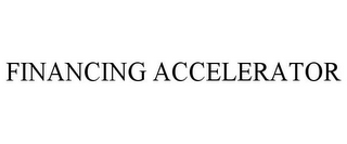 FINANCING ACCELERATOR