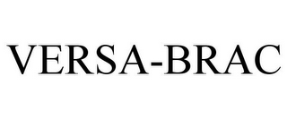 VERSA-BRAC