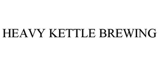 HEAVY KETTLE BREWING