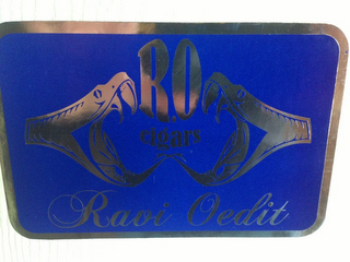 R.O CIGARS RAVI OEDIT