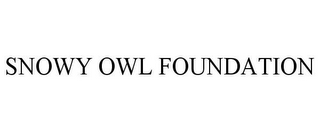 SNOWY OWL FOUNDATION