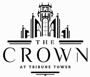 THE CROWN AT TRIBUNE TOWER