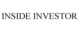 INSIDE INVESTOR