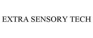 EXTRA SENSORY TECH