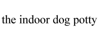 THE INDOOR DOG POTTY