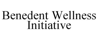 BENEDENT WELLNESS INITIATIVE
