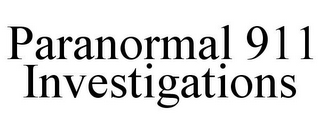 PARANORMAL 911 INVESTIGATIONS