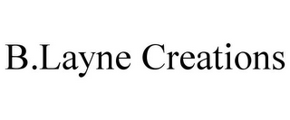 B.LAYNE CREATIONS